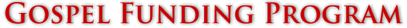 Gospel Funding Program